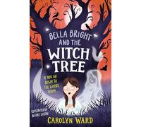 Bella Bright and the Witch Tree