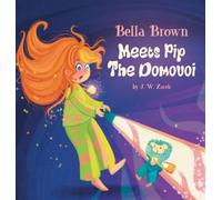 Bella Brown Meets Pip the Domovoi