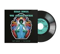 Bella Brown & The Jealous Lovers - Get Mine/I'm Gone