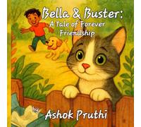Bella & Buster: A Tale of Forever Friendship