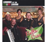 Bella Ciao - Legends of the Italian Lounge