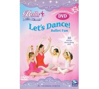 Bella Dancerella: Let's Dance! Ballet Fun : Learn