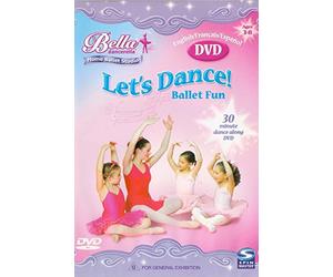 Bella Dancerella: Let's Dance! Ballet Fun : Learn