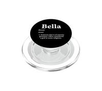 Bella Definition Funny Girl Name Birthday Gift For Bellas PopSockets PopGrip for MagSafe