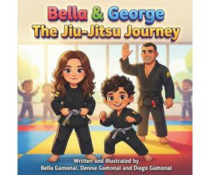 Bella & George: The Jiu-Jitsu Journey