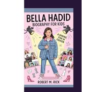 BELLA HADID BIOGRAPHY FOR KIDS: A Shining Star In Fashion