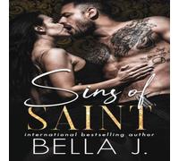 Bella J The Sins of Saint: A Dark Romance Novel Paperback Book Bella J Multicolor