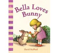 Bella Loves Bunny: (Board Book)
