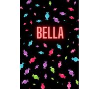 Bella Personalised Notebook: Hearts Design, Bright Colourful Fun Design, Perfect Birthday Present, Christmas Gift, Party Bag Ideas, Secret Santa, ... School, College, A5-ish, Lined Journal