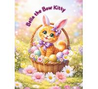 Bella the Bow Kitty: Magic Easter Notebook for Girls, 8.5×11, 100 Wide Ruled Pages