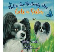 Bella The Butterfly Dog Gets A Sister