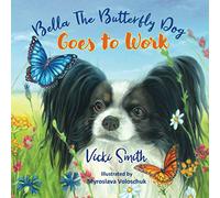 Bella The Butterfly Dog Goes To Work