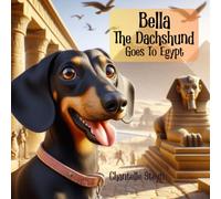 Bella The Dachshund Goes to Egypt