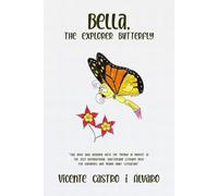 Bella, The Explorer Butterfly
