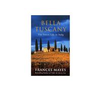 Bella Tuscany