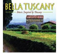 Bella Tuscany by Various Artists (2004-05-03)
