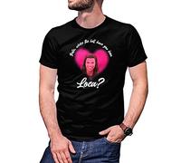 Bella, Where The Hell Have You Been Loca? Men's T-Shirt