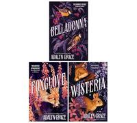 Belladonna Series By Adalyn Grace 3 Books Collection Set (Belladonna, Foxglove & Wisteria)