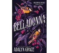 Belladonna – The addictive and mysterious gothic fantasy romance not to be missed – Gollancz
