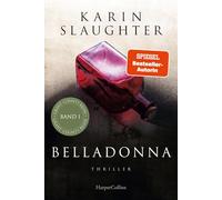 Belladonna: Thriller | Der brillante Debütroman der SPIEGEL-Bestsellerautorin - spannend und nichts für schwache Nerven!