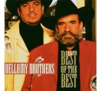 Bellamy Brothers - Best of the Best