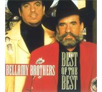 Bellamy Brothers - Best Of The Best