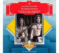 Bellamy Brothers - Let Your Love Flow / If I Said You Have A Beautiful Body Would You Hold It Against Me