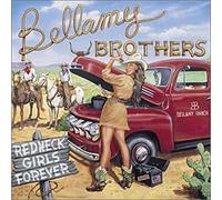 Bellamy Brothers, The - Redneck Girls Forever