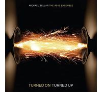 Bellar, Michael - Turned Up Turned On