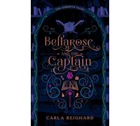 Bellarose and the Captain: Twisted Fairy Tale Series: 3 (The Aerowyn Tales)