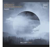 Bellarti Trio - Arensky: Piano Trio No. 1, Op. 32 & Shostakovich: Piano Trio No. 2, Op. 67