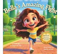 Bella's Amazing Flight: A Faith-Based Children's Story and Reflection Journal About Courage, Perseverance, and Overcoming Fear