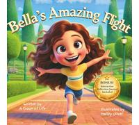 Bella's Amazing Flight: Overcoming 7 Obstacles That Hold Kids Back - A Faith-Filled Picture Book & Interactive Journal to Build Courage, Overcome Fear, and Trust God