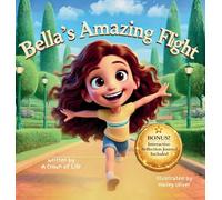 Bella's Amazing Flight: Overcoming 7 Obstacles That Hold Kids Back: A Faith-Filled Picture Book & Interactive Journal to Build Courage, Overcome Fear, ... Courage, Perseverance, and Overcoming F)