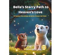 Bella's Starry Path to Heaven's Love (Blessed Little Lessons)