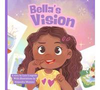 Bella's Vision