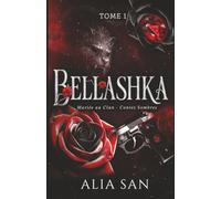 Bellashka - Tome 1: La Belle et la Bête en Dark Romance Mafia Paranormale (Mariée au Clan - Contes Sombres)