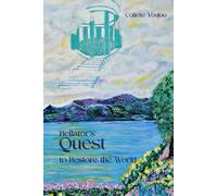 Bellator's quest to restore the world