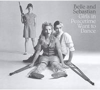 Belle and Sebastian - Girls In Peacetime Want To Dance [VINYL]