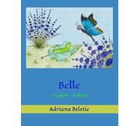 Belle: English - Italian (Chimmy and Other (bilingual) stories)