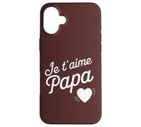 Belle Idee Cadeau d'anniversaire Fête des Pères pour Papa Case for iPhone 16 Plus