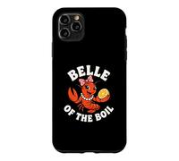 Belle Of The Boil Crawfish Funny Women's Crawfish Boil Case for iPhone 11 Pro Max