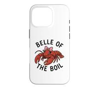 Belle Of The Boil Crawfish Funny Women's Crawfish Boil Case for iPhone 16 Pro