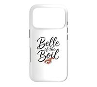 Belle Of The Boil Crawfish Funny Women's Crawfish Boil Case for iPhone 17 Pro