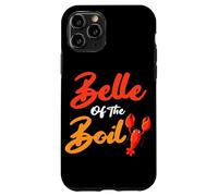 Belle Of The Boil Shrimps Crawfish Seafood Cajun Fest Case for iPhone 11 Pro