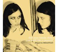 Belle & Sebastian - Fold Your Hands Child, You Walk Like A Peasant