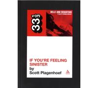 Belle & Sebastian's If You're Feeling Sinister