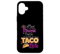 Belle Taco Mexican Food Lover Fiesta Taco Night Humor Tacos Case for iPhone 16 Plus