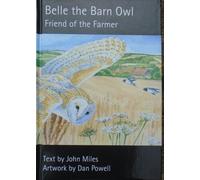 Belle the Barn Owl: Friend of the Farmer: 7 (My Wee Books)