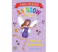 Rainbow Magic Early Reader: Belle the Birthday Fairy: (Rainbow Magic Early Reader)
